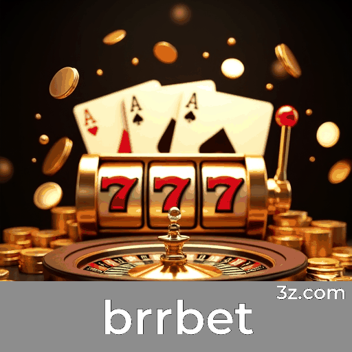 brrbet: Plataforma de Apostas com Vantagens e Serviços Profissionais